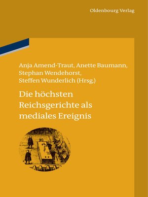 cover image of Die höchsten Reichsgerichte als mediales Ereignis